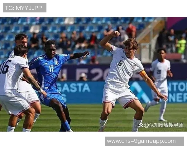 美国U20青年队对决纽西兰青少年队精彩赛事回顾与分析